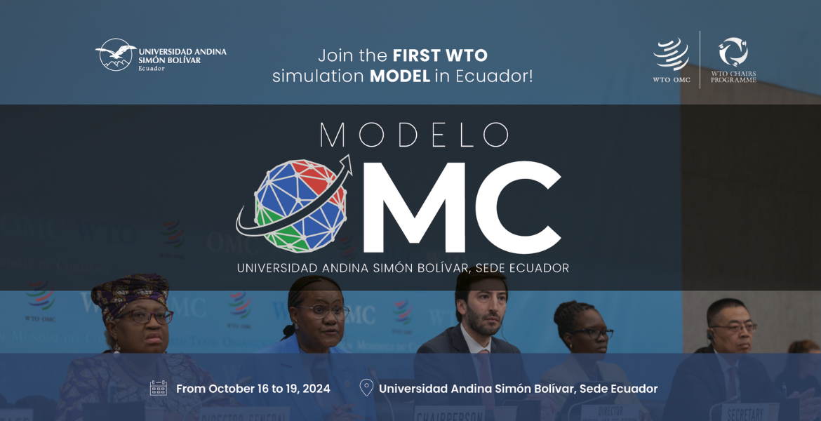 Universidad Andina Simón Bolívar announces the First WTO Simulation Model in Ecuador